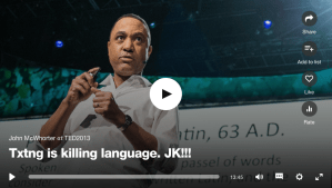 John McWhorter: Txtng is killing language. JK!!!&nbsp;簡訊謀殺語言，開什麼玩笑!!!
